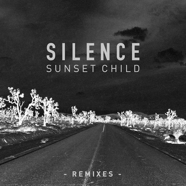 Sunset Child - Silence (Remixes) 	