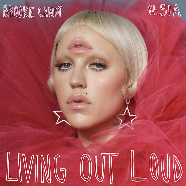 Brooke Candy feat. Sia - Living Out Loud (Remixes Vol. 1)