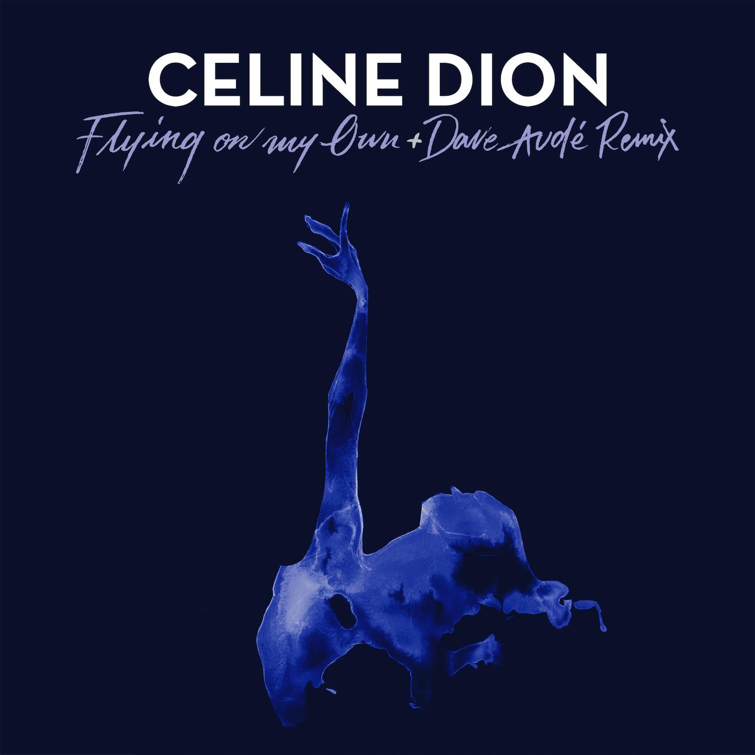 Celine Dion - Flying On My Own (Dave Audé Remix)