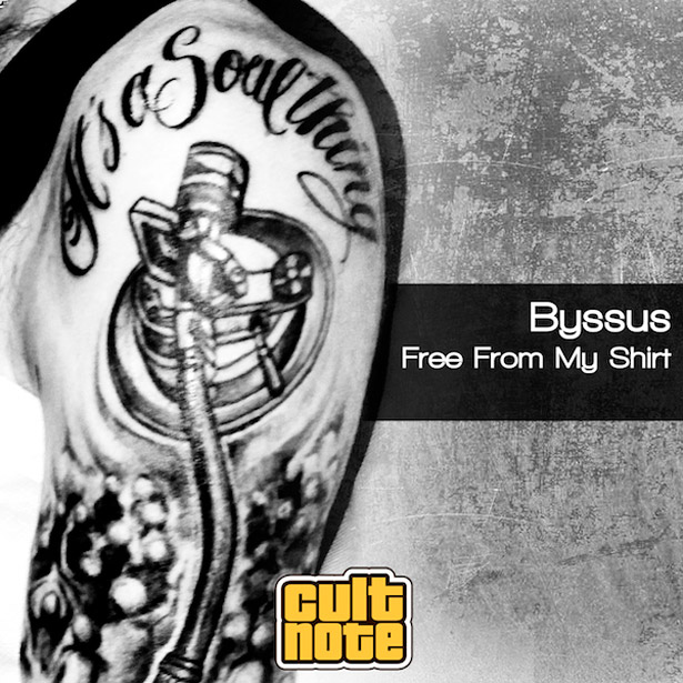 Byssus - Free From My Shirt