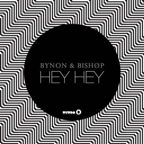 BYNON & BISHOP - HEY HEY
