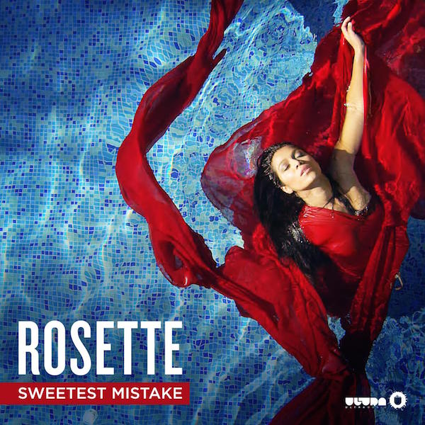 Rosette - Sweetest Mistake
