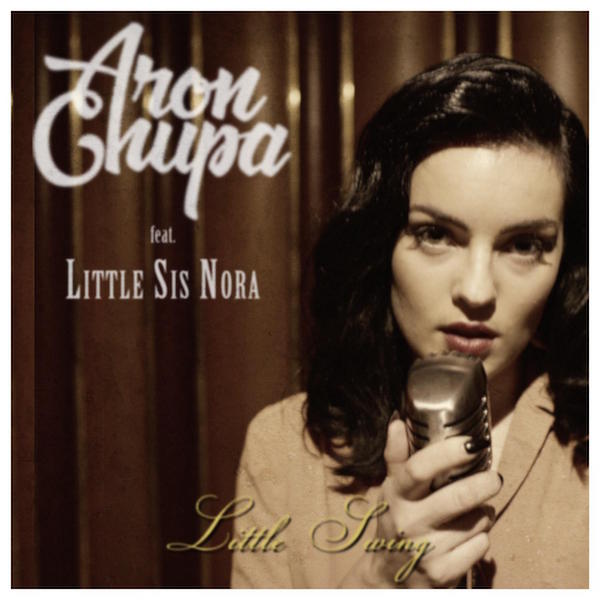 AronChupa feat. Little Sis Nora - Little Swing